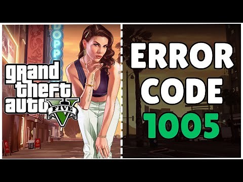 How To Fix GTA 5 Error Code 1005 - Easy Fix!
