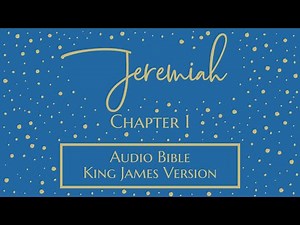 Jeremiah 1 - Audio Bible - King James Version - Jeremiah Chapter 1