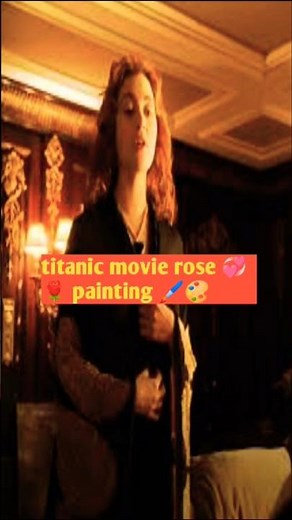 Titanic movie Rose 🌹 painting 🖼️ scene 🎬 ! #titanic#jack#rose#titanicmovie
