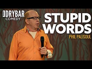 The English Language Is Full Of Stupid Words. Phil Palisoul