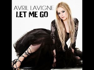 Avril Lavigne - Let Me Go ft. Chad Kroeger [Official, HQ]