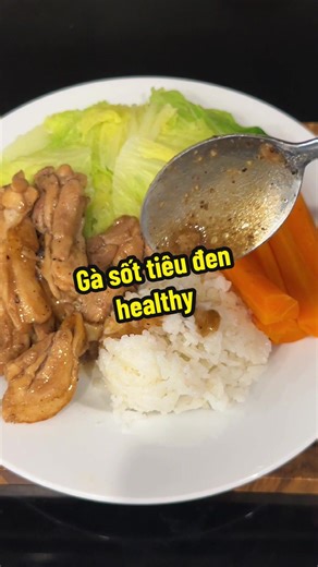 Gà sốt tiêu đen healthy #healthy #taptheduc #thaydoibanthan #thamhutcalo #eatclean