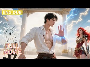 【ENG DUB】🔥From POOR BOY to TIME KING! ⚡ Bullies TREMBLE When He Stops Time! (ULTIMATE PAYBACK!)