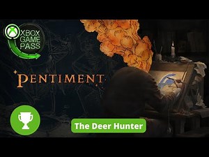 Pentiment - The Deer Hunter Achievement Guide