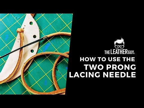 How to Use the Two Prong Lacing Needle