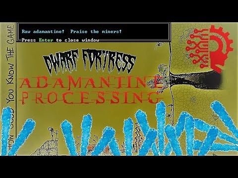 Adamantine Processing Guide 🔅DWARF FORTRESS🔅