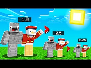 JEDE MINUTE WERDEN WIR KLEINER in Minecraft !