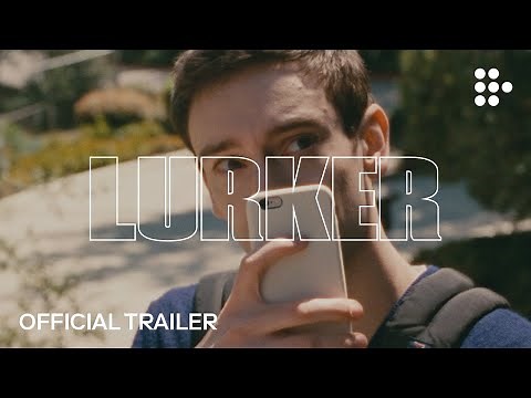 LURKER | Official Trailer #3 | Now Streaming