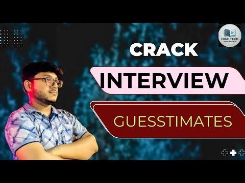 Introduction to Guesstimates | Think Like a Consultant