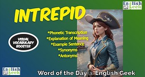 📣Word of the Day - Intrepid ✅Learn one word a day and improve your vocabulary! ✅Explanatory meaning of the word 'Intrepid' with visual illustrations, its phonetic transcription, example sentence, synonyms and antonyms. 🔰🔰🔰🔰🔰🔰🔰🔰🔰🔰🔰🔰🔰🔰🔰🔰🔰🔰🔰🔰 #English #learnenglish #vocabulary #word #intrepid #bold #courage #fb #exam #EFL #TESOL #learning #IELTS #TOEFL #GMAT #greprep #SATvocab #visualvocabulary #viralvocab #improvevocabulary #englishvocabulary #wordoftheday #englishlearning #en