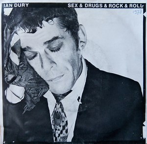 Ian Dury - Sex & Drugs & Rock & Roll