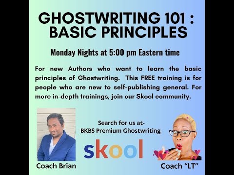 Ghostwriting 101: A Candid Conversation w/ Coach B & LT