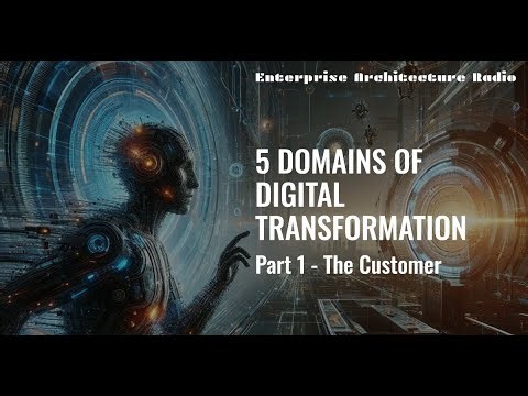 5 Domains of Digital Transformation - Part 1 #digitaltransformation