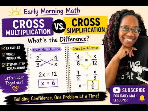 🌅 Early Morning Math LIVE | Cross Multiplication vs. Cross Simplification