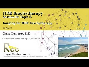 Session 14 - Imaging for HDR Brachytherapy