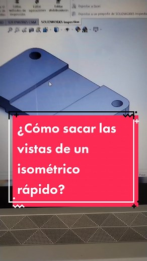 Cómo sacar vistas de un isométrico rápido