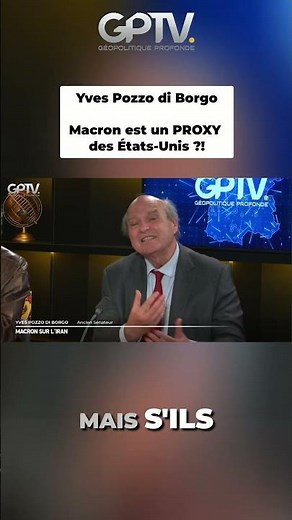 Is Macron a proxy for the United States?! - Yves Pozzo di Borgo
