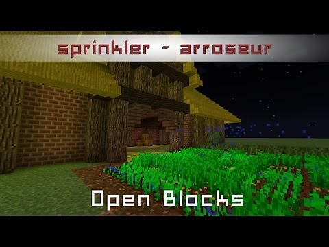 Open Blocks : Sprinkler (Arroseur)