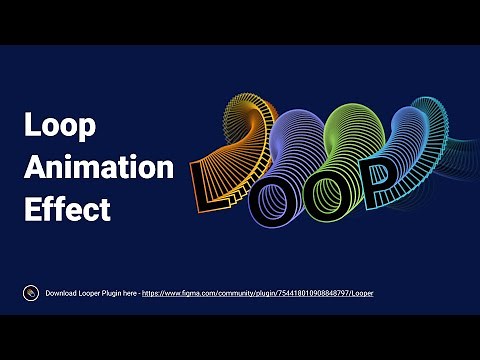Creating Loop Effect Amination in Figma 🚀