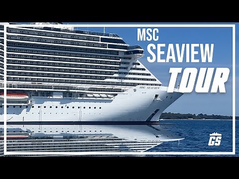MSC Seaview Tour