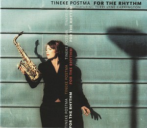 Tineke Postma Featuring Terri Lyne Carrington - For The Rhythm