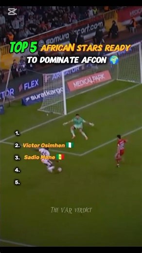 Top 5 African Stars Ready to Dominate AFCON 🌍
