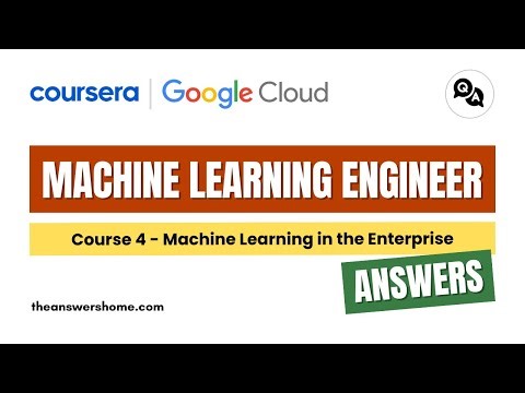 Machine Learning in the Enterprise Coursera Answers || theanswershome