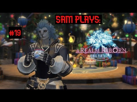Sam Plays: Final Fantasy XIV [Part 19]