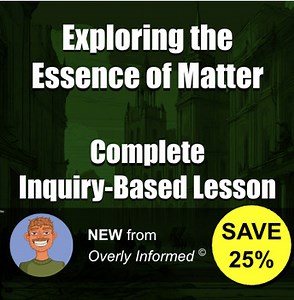 Exploring the Essence of Matter Complete Inquiry-Based Lesson