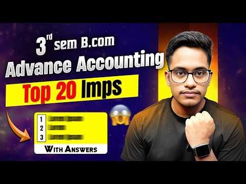 3rd Sem B.com Important Questions || Advance Accounting Important Questions