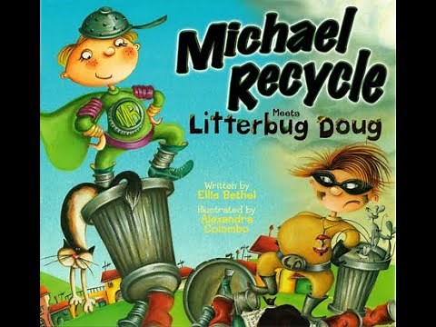 Michael Recycle Meets Litterbug Doug - book reading