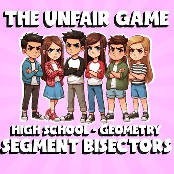 Segment Bisectors THE UNFAIR GAME - No Prep Geometry Math Review Activity