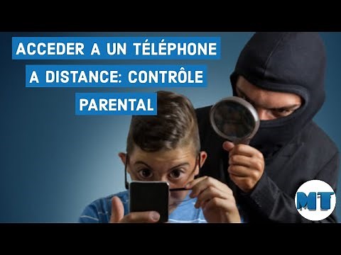 Acceder a un téléphone a distance : Contrôle parental