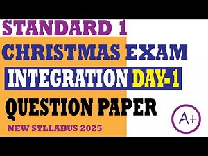 Standard 1 integration day 1 | christmas exam | model question paper and answer | 2025 new textbook