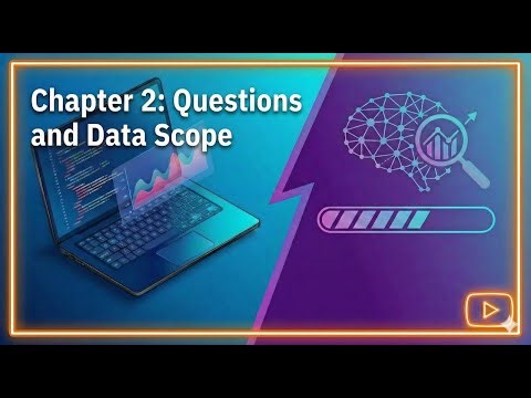 Questions and Data Scope | Chapter 2 — Learning Data Science