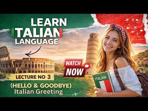 Italian Course Lecture No 3 _ Greeting ( Hello & Goodbye) by Sir Hussnain