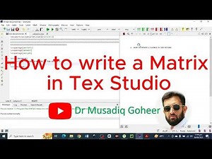 How to write a Matrix in Latex||Tex Studio