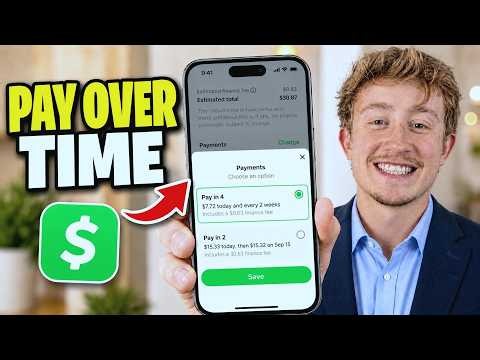 How To Use Cash App Pay Over Time For P2P Payments - Full Guide