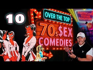 10 Wild and Raunchy 70s Comedies You Never Knew Existed!