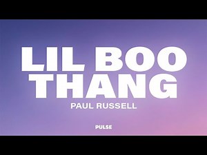 Paul Russell - Lil Boo Thang (Lyrics)