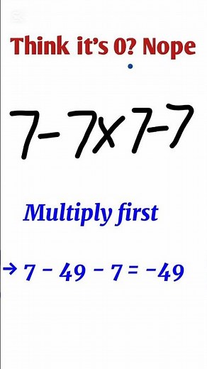 99% Get This Wrong! 🤯 7 - 7 × 7 - 7 Explained