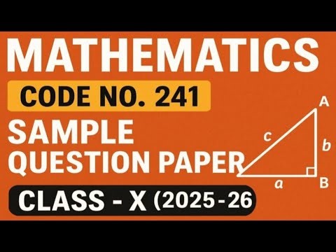 MATHEMATICS- CODE 241 | SAMPLE QUESTION PAPER | CLASS 10 (2025-26)