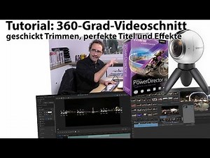 Tutorial 360-Grad-Videoschnitt: richtig trimmen, perfekte Titel und Effekte