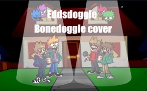 fnf mod.（EDDSDOGGLE）Friday Night Funkin'