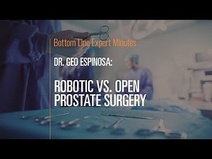 Robotic vs. Open Prostate Surgery: Which is Better?