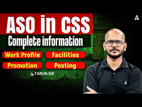 ASO in CSS: Full Information | ASO Power, Work Profile, Salary & Facilities | SSC CGL Adda247