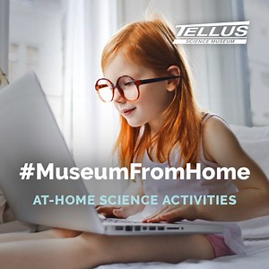 #MuseumFromHome - Tellus Science Museum in Cartersville, GA