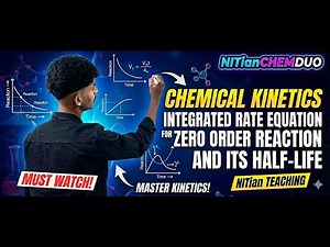 Integrated Rate Law for Zero Order Reaction + Half-Life Derivation | Class 12 | NEET | JEE