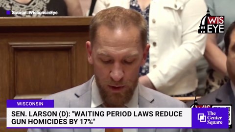 Wisconsin State Sen. Larson (D): “Waiting Period Laws Reduce Gun Homicides by 17%”