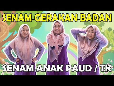 SENAM GERAKAN BADAN ( Senam Anak PAUD / TK )